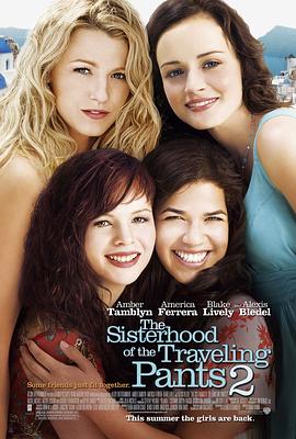 牛仔裤的夏天2 The Sisterhood of the Traveling Pants 2[电影解说]封面图